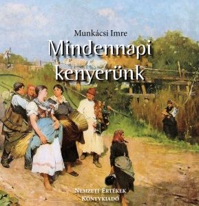 Mindennapi kenyerünk